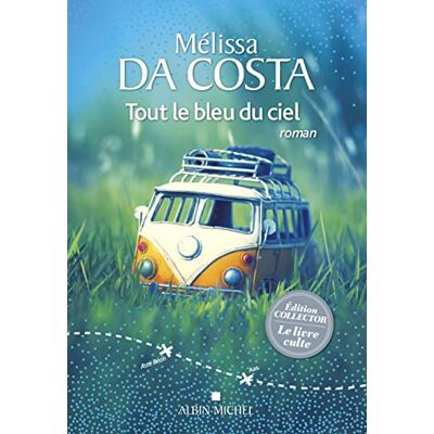 Mélissa Da Costa Tout Le Bleu Du Ciel - Publicité Mélissa Da Costa Tout Le Bleu Du Ciel - Publicité