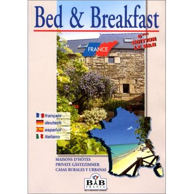 Collectif Bed & Breakfast France; Maisons D' Hotes France; Private Gästezimmer France - Publicité Collectif Bed & Breakfast France; Maisons D' Hotes France; Private Gästezimmer France - Publicité