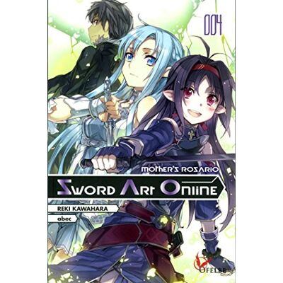 Reki Kawahara Sword Art Online. Vol. 4. Mother'S Rosario - Publicité Reki Kawahara Sword Art Online. Vol. 4. Mother'S Rosario - Publicité