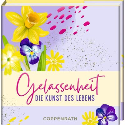 Gelassenheit: Die Kunst Des Lebens: Das Perfekte Geschenk Für Mehr Achtsamkeit Im Leben (Bibliophilia) - Publicité Gelassenheit: Die Kunst Des Lebens: Das Perfekte Geschenk Für Mehr Achtsamkeit Im Leben (Bibliophilia) - Publicité