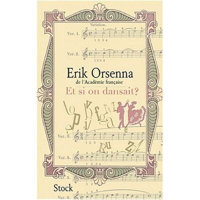 Erik Orsenna Et Si On Dansait ? : Éloge De La Ponctuation - Publicité Erik Orsenna Et Si On Dansait ? : Éloge De La Ponctuation - Publicité