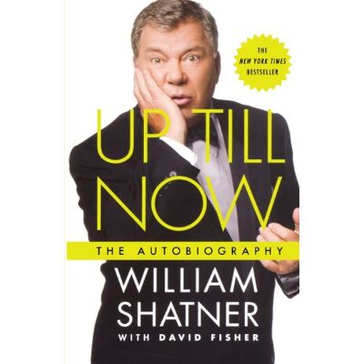 William Shatner Up Till Now: The Autobiography - Publicité William Shatner Up Till Now: The Autobiography - Publicité