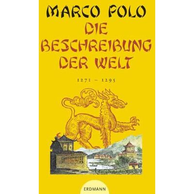 Marco Polo Die Beschreibung Der Welt - 1271 - 1295. Publicité Marco Polo Die Beschreibung Der Welt - 1271 - 1295. Publicité