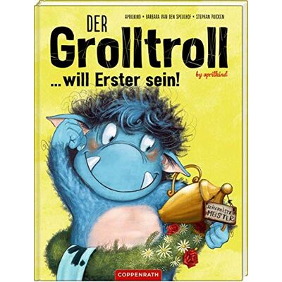 Barbara van den Speulhof Der Grolltroll ... Will Erster Sein! (Bd. 3) - Publicité Barbara van den Speulhof Der Grolltroll ... Will Erster Sein! (Bd. 3) - Publicité