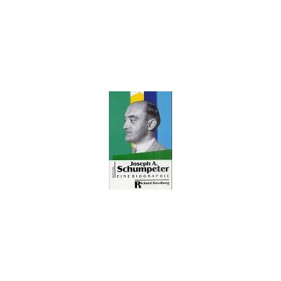 Richard Swedberg Joseph A. Schumpeter: Eine Biographie - Publicité Richard Swedberg Joseph A. Schumpeter: Eine Biographie - Publicité