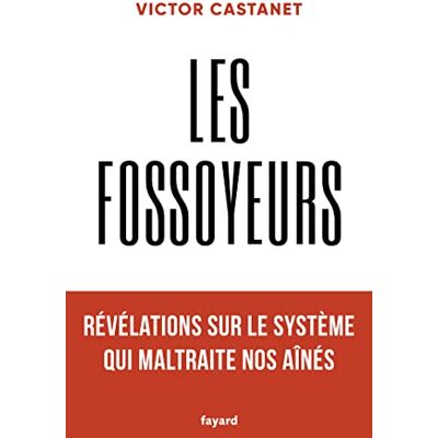 Victor Castanet Les Fossoyeurs - Publicité Victor Castanet Les Fossoyeurs - Publicité