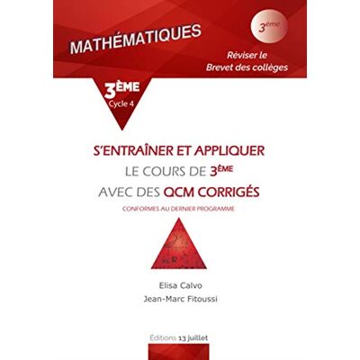 Calvo Elisa S'Entraîner Et Appliquer Le Cours De 3e Avec Des Qcm Corrigés : Réviser Le Brevet Des Collèges : Conformes Au Dernier Programme - Publicité Calvo Elisa S'Entraîner Et Appliquer Le Cours De 3e Avec Des Qcm Corrigés : Réviser Le Brevet Des Collèges : Conformes Au Dernier Programme - Publicité