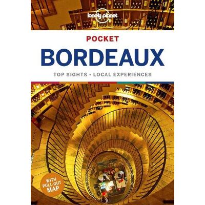 Lonely Planet Pocket Bordeaux : Top Sights, Local Experiences - Publicité Lonely Planet Pocket Bordeaux : Top Sights, Local Experiences - Publicité