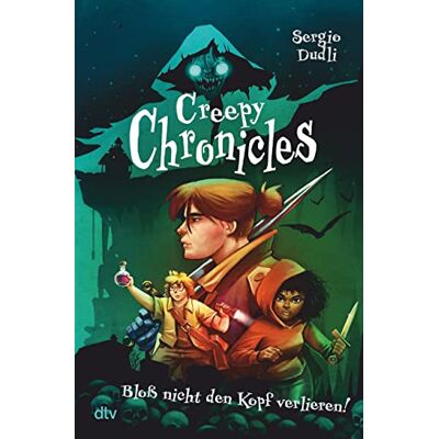 Sergio Dudli Creepy Chronicles 1 – Bloß Nicht Den Kopf Verlieren!: Gut Erzählter Horror Voller Witz Und Spannung Ab 12 - Publicité Sergio Dudli Creepy Chronicles 1 – Bloß Nicht Den Kopf Verlieren!: Gut Erzählter Horror Voller Witz Und Spannung Ab 12 - Publicité