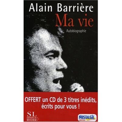 Alain Barrière Ma Vie : Autobiographie - Publicité Alain Barrière Ma Vie : Autobiographie - Publicité