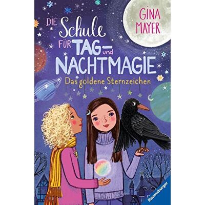Gina Mayer Die Schule Für Tag- Und Nachtmagie, Band 3: Das Goldene Sternzeichen (Die Schule Für Tag- Und Nachtmagie, 3) - Publicité Gina Mayer Die Schule Für Tag- Und Nachtmagie, Band 3: Das Goldene Sternzeichen (Die Schule Für Tag- Und Nachtmagie, 3) - Publicité