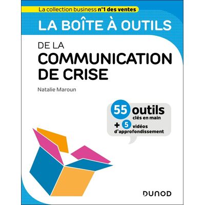 Natalie Maroun La Boîte À Outils De La Communication De Crise : 55 Outils Clés En Main + 5 Vidéos D'Approfondissement - Publicité Natalie Maroun La Boîte À Outils De La Communication De Crise : 55 Outils Clés En Main + 5 Vidéos D'Approfondissement - Publicité
