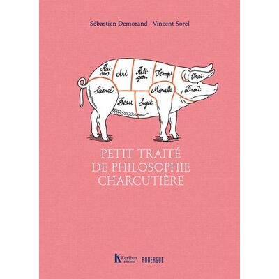 Sébastien Demorand Petit Traité De Philosophie Charcutière - Publicité Sébastien Demorand Petit Traité De Philosophie Charcutière - Publicité