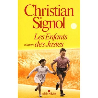 Christian Signol Les Enfants Des Justes - Publicité Christian Signol Les Enfants Des Justes - Publicité