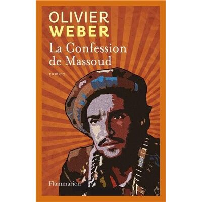 Olivier Weber La Confession De Massoud - Publicité Olivier Weber La Confession De Massoud - Publicité