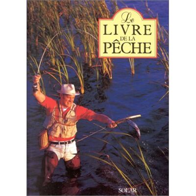 Collectif Le Livre De La Pêche - Publicité Collectif Le Livre De La Pêche - Publicité