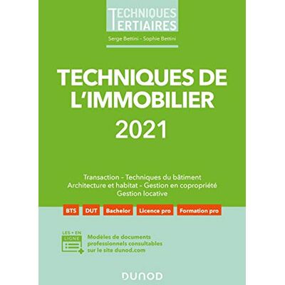 Serge Bettini Techniques De L'Immobilier 2021 : Transaction, Techniques Du Bâtiment, Architecture Et Habitat, Gestion En Copropriété, Gestion Locative - Publicité Serge Bettini Techniques De L'Immobilier 2021 : Transaction, Techniques Du Bâtiment, Architecture Et Habitat, Gestion En Copropriété, Gestion Locative - Publicité
