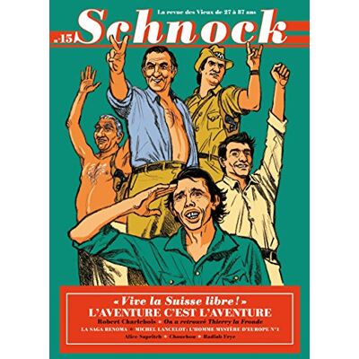 Collectif Schnock, N° 15. L'Aventure, C'Est L'Aventure - Publicité Collectif Schnock, N° 15. L'Aventure, C'Est L'Aventure - Publicité