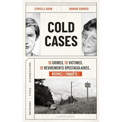 Cyrielle Adam Cold Cases : 10 Crimes, 10 Victimes, 10 Revirements Spectaculaires... Revivez L'Enquête ! : Meurtres, Viols, Disparitions - Publicité Cyrielle Adam Cold Cases : 10 Crimes, 10 Victimes, 10 Revirements Spectaculaires... Revivez L'Enquête ! : Meurtres, Viols, Disparitions - Publicité