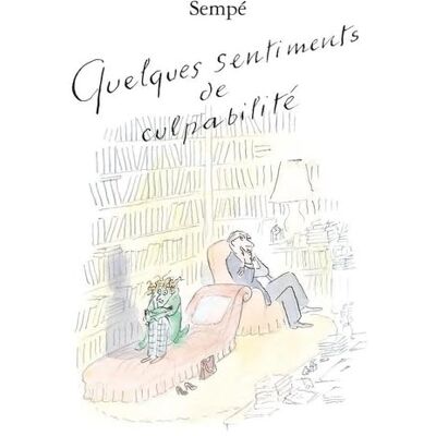 Sempé Quelques Sentiments De Culpabilité - Publicité Sempé Quelques Sentiments De Culpabilité - Publicité