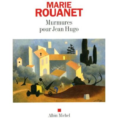 Marie Rouanet Murmures Pour Jean Hugo - Publicité Marie Rouanet Murmures Pour Jean Hugo - Publicité