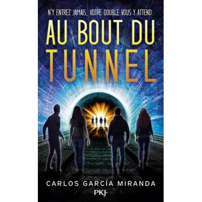 Carlos García Miranda Au Bout Du Tunnel : N'Y Entrez Jamais, Votre Double Vous Y Attend - Publicité Carlos García Miranda Au Bout Du Tunnel : N'Y Entrez Jamais, Votre Double Vous Y Attend - Publicité