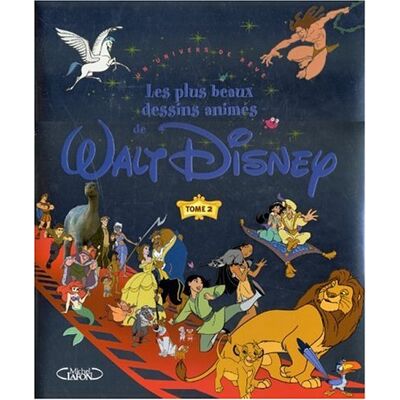 Collectif Les Plus Beaux Dessins Animés De Walt Disney : Un Univers De Rêve. Vol. 2 - Publicité Collectif Les Plus Beaux Dessins Animés De Walt Disney : Un Univers De Rêve. Vol. 2 - Publicité