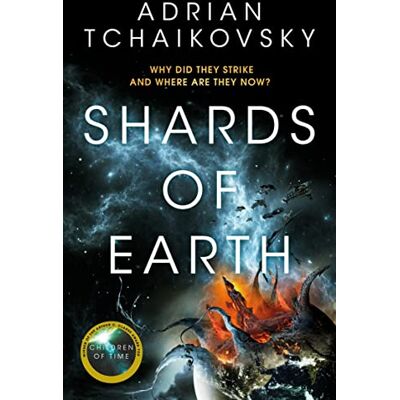 Adrian Tchaikovsky Shards Of Earth (The Final Architecture, 1) - Publicité Adrian Tchaikovsky Shards Of Earth (The Final Architecture, 1) - Publicité