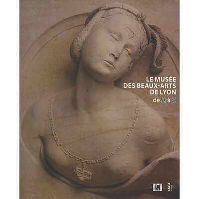 Collectif Le Musée Des Beaux-Arts De Lyon De A À Z - Publicité Collectif Le Musée Des Beaux-Arts De Lyon De A À Z - Publicité