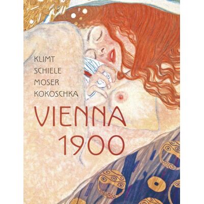 Klimt, Schiele, Moser, Kokoschka: Vienna 1900 - Publicité Klimt, Schiele, Moser, Kokoschka: Vienna 1900 - Publicité