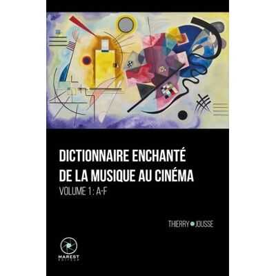 Thierry Jousse Dictionnaire Enchanté De La Musique Au Cinéma. Vol. 1. A-F - Publicité Thierry Jousse Dictionnaire Enchanté De La Musique Au Cinéma. Vol. 1. A-F - Publicité