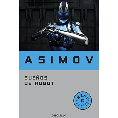 Asimov, Isaac . . . [et al. Sueños De Robot (Best Seller) - Publicité Asimov, Isaac . . . [et al. Sueños De Robot (Best Seller) - Publicité