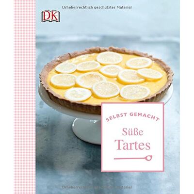 Dorling Kindersley Selbst Gemacht: Süße Tartes - Publicité Dorling Kindersley Selbst Gemacht: Süße Tartes - Publicité