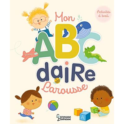 Mon Abcdaire Larousse : Pour Apprendre En S'Amusant - Publicité Mon Abcdaire Larousse : Pour Apprendre En S'Amusant - Publicité