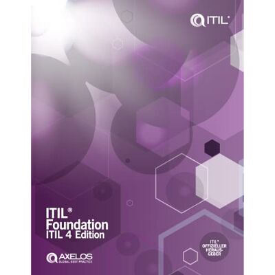 AXELOS Itil® Foundation: Itil 4 Edition (Deutsche Ausgabe) - Publicité AXELOS Itil® Foundation: Itil 4 Edition (Deutsche Ausgabe) - Publicité