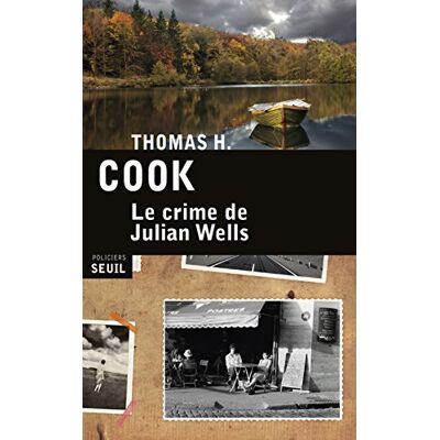 Cook, Thomas H. Le Crime De Julian Wells - Publicité Cook, Thomas H. Le Crime De Julian Wells - Publicité