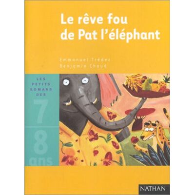 Emmanuel Trédez Le Rêve Fou De Pat L'Éléphant - Publicité Emmanuel Trédez Le Rêve Fou De Pat L'Éléphant - Publicité