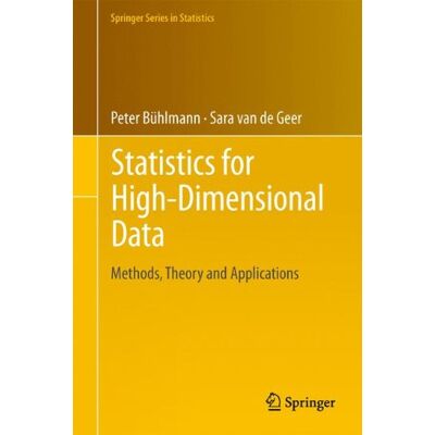 Peter Bühlmann Statistics For High-Dimensional Data: Methods, Theory And Applications (Springer Series In Statistics) - Publicité Peter Bühlmann Statistics For High-Dimensional Data: Methods, Theory And Applications (Springer Series In Statistics) - Publicité