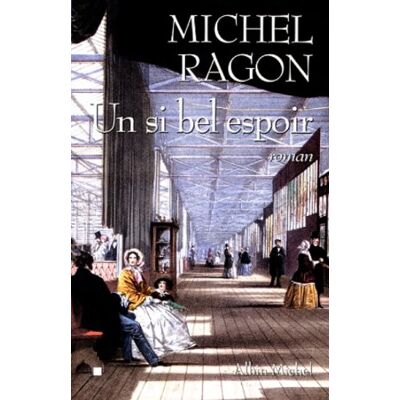 Michel Ragon Un Si Bel Espoir - Publicité Michel Ragon Un Si Bel Espoir - Publicité