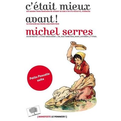 Michel Serres C'Était Mieux Avant ! - Publicité Michel Serres C'Était Mieux Avant ! - Publicité