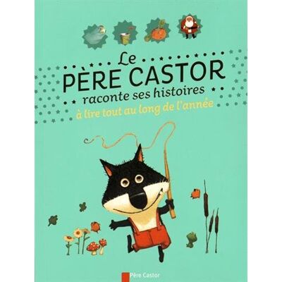 Various Le Père Castor Raconte Ses Histoires Tout Au Long De L'Année - Publicité Various Le Père Castor Raconte Ses Histoires Tout Au Long De L'Année - Publicité
