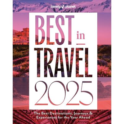 Lonely Planet Best In Travel 2025 : The Best Destinations, Journeys & Experiences For The Year Ahead - Publicité Lonely Planet Best In Travel 2025 : The Best Destinations, Journeys & Experiences For The Year Ahead - Publicité