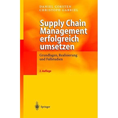 Daniel Corsten Supply Chain Management Erfolgreich Umsetzen - Publicité Daniel Corsten Supply Chain Management Erfolgreich Umsetzen - Publicité