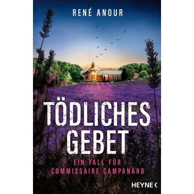 René Anour Tödliches Gebet: Ein Fall Für Commissaire Campanard (Campanard Ermittelt In Der Provence, Band 2) - Publicité René Anour Tödliches Gebet: Ein Fall Für Commissaire Campanard (Campanard Ermittelt In Der Provence, Band 2) - Publicité