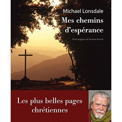 Michael Lonsdale Mes Chemins D'Espérance : Les Plus Belles Pages Chrétiennes - Publicité Michael Lonsdale Mes Chemins D'Espérance : Les Plus Belles Pages Chrétiennes - Publicité