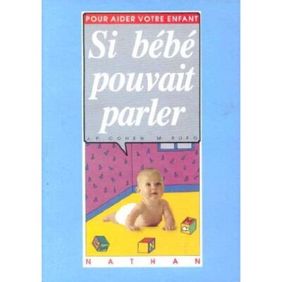 Collectif Si Bébé Pouvait Parler - Publicité Collectif Si Bébé Pouvait Parler - Publicité