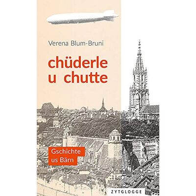 Verena Blum-Bruni Chüderle U Chutte: Gschichte Us Bärn - Publicité Verena Blum-Bruni Chüderle U Chutte: Gschichte Us Bärn - Publicité