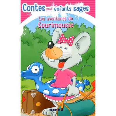 Collectif Les Aventures De Sourimousse : Contes Pour Enfants Sages - Publicité Collectif Les Aventures De Sourimousse : Contes Pour Enfants Sages - Publicité