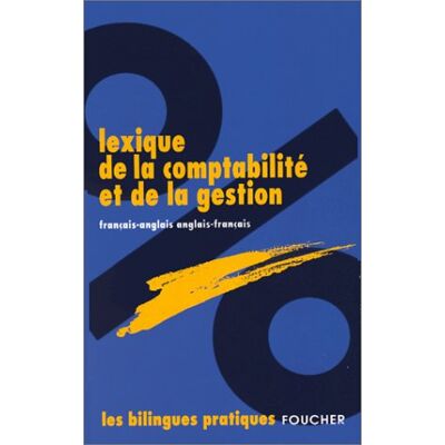 Collectif Lexique De La Comptabilité Et De La Gestion. Edition Français-Anglais, Anglais-Français (Pratiques Bilingues) - Publicité Collectif Lexique De La Comptabilité Et De La Gestion. Edition Français-Anglais, Anglais-Français (Pratiques Bilingues) - Publicité