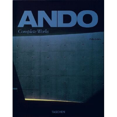 Philip Jodidio Ando : Complete Works - Publicité Philip Jodidio Ando : Complete Works - Publicité